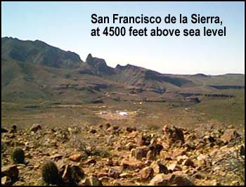 San Francisco de la Sierra, at 4,500 feet above sea level